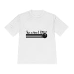 Unisex How i roll Moisture Wicking Tee