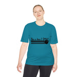 Unisex How i roll Moisture Wicking Tee