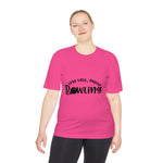 Unisex Less Talk More Bowling Moisture Wicking Tee