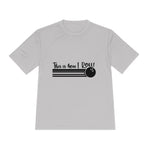 Unisex How i roll Moisture Wicking Tee