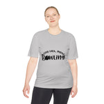 Unisex Less Talk More Bowling Moisture Wicking Tee